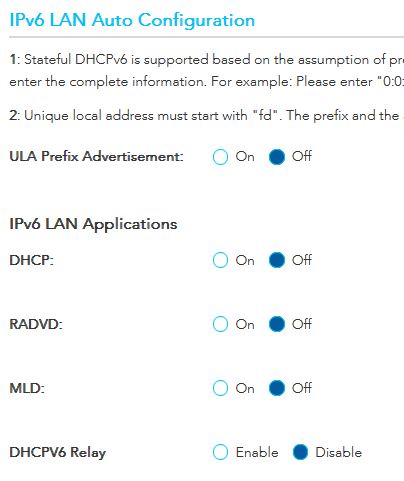 "IPv6 LAN Auto Configuration" with everything "Off" or "Disable"